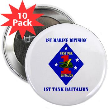 1TB1MD - M01 - 01 - 1st Tank Battalion - 1st Mar Div with Text - 2.25" Button (10 pack) - Click Image to Close